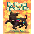 My Mama Spoiled Me - Paperback