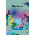 Mary Louise - Paperback