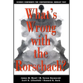 What's Wrong with the Rorschach: Science Confronts the Controversial Inkblot Test - Paperback