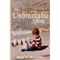 An Unbreakable Spirit - Paperback