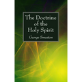 The Doctrine of the Holy Spirit - Paperback
