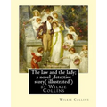 The law and the lady; a novel, By Wilkie Collins, ( illustrated ) detective story - Paperback