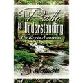 The Path to Understanding - Paperback
