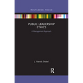 Public Leadership Ethics: A Management Approach - Paperback