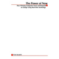 The Power of Now: How Winning Companies Sense and Respond to Change Using Real-Time Technology - Paperback