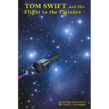 Tom Swift and His Flight to the Pleiades - Paperback