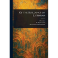 Of the Buildings of Justinian - Paperback