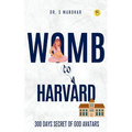 Womb to Harvard - Paperback