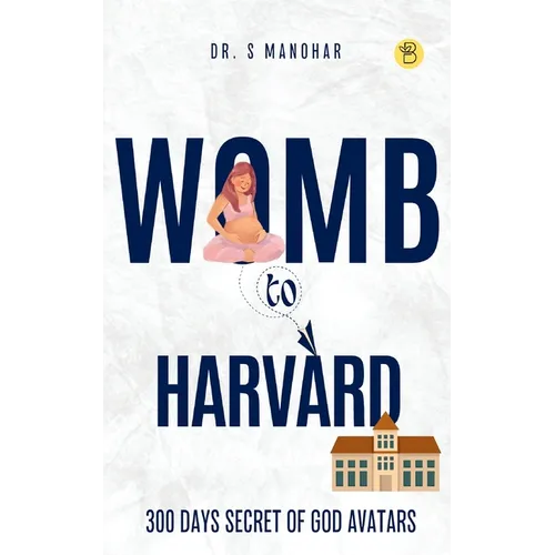 Womb to Harvard - Paperback