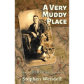 A Very Muddy Place: War Stories - Paperback