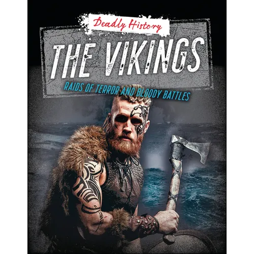 The Vikings: Raids of Terror and Bloody Battles - Paperback