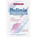 Bulimia: A Guide to Recovery - Paperback