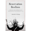 Reservation Reelism: Redfacing, Visual Sovereignty, and Representations of Native Americans in Film - Paperback
