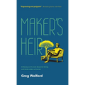 The Maker's Heir - Hardcover