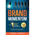 Brand Momentum: The #1 Growth Metric for Every Boardroom - Paperback