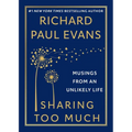 Sharing Too Much: Musings from an Unlikely Life - Paperback