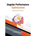 Angular Performance Optimization: Everything you need to know - Paperback