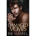 Damaged Vows: A Fake Marriage Mafia Romance - Paperback