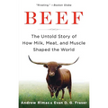 Beef: The Untold Story of How Milk, Meat, and Muscle Shaped the World - Paperback