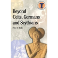 Beyond Celts, Germans and Sycythians: Archaeology and Identity in Iron Age Europe - Paperback
