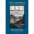 Viva California! Seven Accounts of Life in Early California - Paperback
