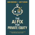 The AI Fix for Private Equity - Paperback