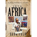 Into Africa: A biographical story - Hardcover