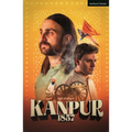 Kanpur: 1857 - Paperback