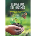Biology for the Beginner - Hardcover