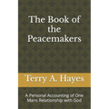 The Book of the Peacemakers - Paperback