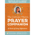 The Catholic Mom's Prayer Companion: A Book of Daily Reflections - Paperback