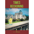 Times Reckoning - Hardcover
