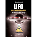 UFO, are we in danger?: The black book of ufology - Paperback