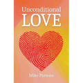 Unconditional Love: Good News for All Creation - Paperback