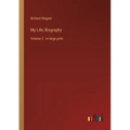 My Life; Biography: Volume 2 - in large print - Paperback