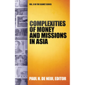 Complexities of Money and Missions in Asia (Seanet 9) - Paperback