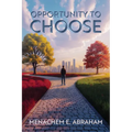 Opportunity to Choose - Paperback