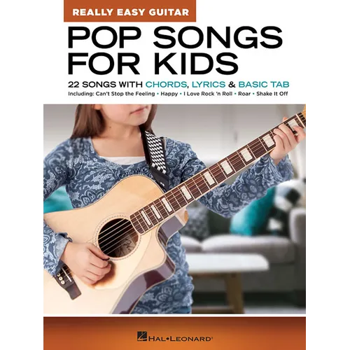 Pop Songs for Kids - Really Easy Guitar Series 22 Beginner-Friendly Songs with Chords Lyrics and Basic Tabs - Paperback