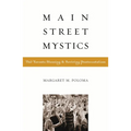 Main Street Mystics: The Toronto Blessing and Reviving Pentecostalism - Paperback