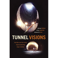 Tunnel Visions: The Rise and Fall of the Superconducting Super Collider - Paperback