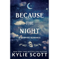 Because the Night: A Vampire Romance - Paperback