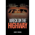 Wreck On the Highway - Paperback
