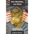 Get Wealthy, Not Rich - Paperback
