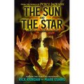 From the World of Percy Jackson: The Sun and the Star: A Nico Di Angelo Adventure - Hardcover