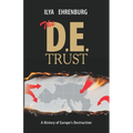 The D.E. Trust: A History of Europe's Destruction - Paperback