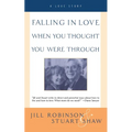 Falling in Love When You Thought You Were Through: A Love Story - Paperback