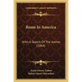 Rome In America: With A Sketch Of The Author (1884) - Paperback