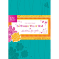 The One Year Be-Tween You and God: Devotions for Girls - Hardcover