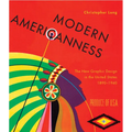 Modern Americanness: The New Graphic Design in the United States 1890-1940 - Hardcover