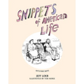Snippets of American Life: 52 theatrical skits about modern American life - Paperback
